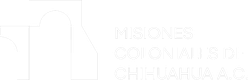Misiones Coloniales de Chihuahua A.C.